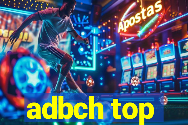 adbch top